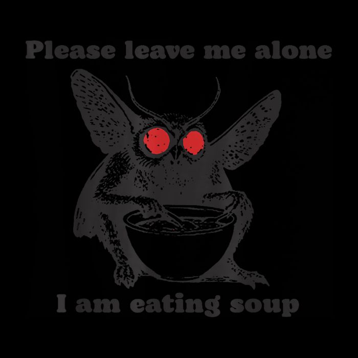 Please Leave Me Alone I Am Eating Soup Tall Sweatshirt