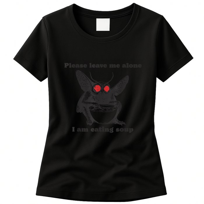 Please Leave Me Alone I Am Eating Soup Womens T-Shirt