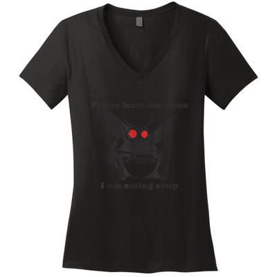 Please Leave Me Alone I Am Eating Soup Women's V-Neck T-Shirt