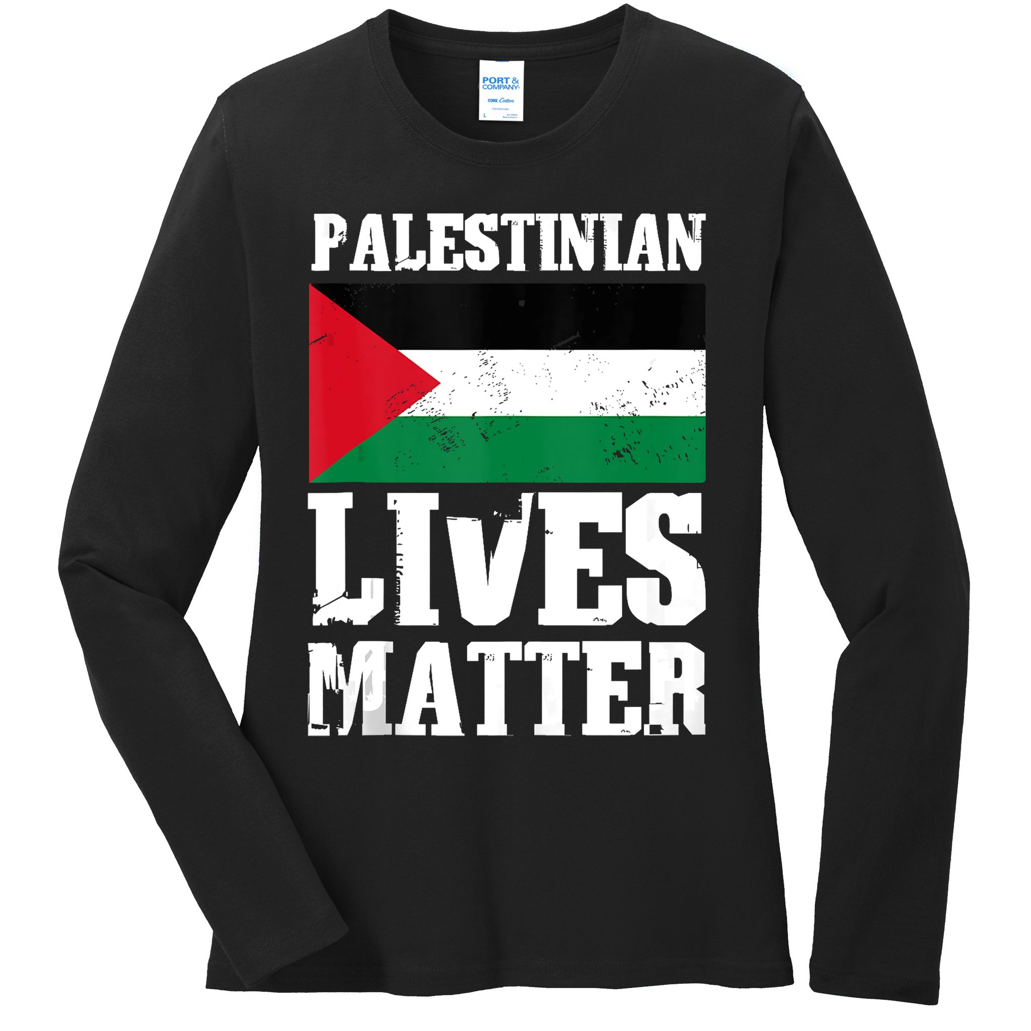 Palestinian Lives Matter Freedom Peace Palestine Flag Ladies Long Sleeve Shirt