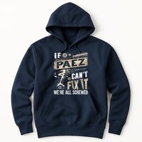 Paez Last Name If Paez CanT Fix It Hoodie