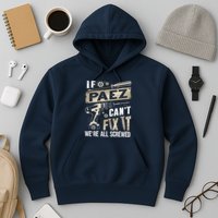 Paez Last Name If Paez CanT Fix It Hoodie