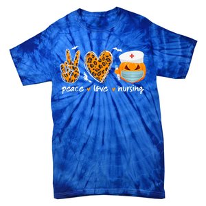 Peace Love Nursing Nurse Pumpkin Halloween Leopard Gift Tie-Dye T-Shirt