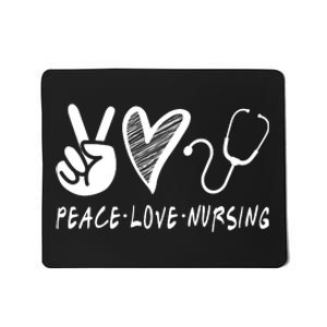 Peace Love Nursing Mousepad