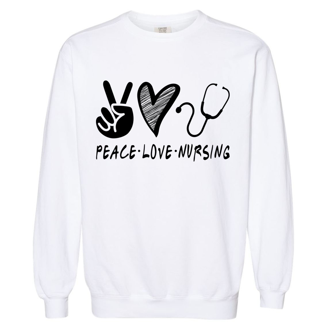 Peace Love Nursing Garment-Dyed Sweatshirt