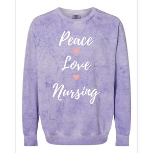 Peace Love Nursing Nurses Gift Colorblast Crewneck Sweatshirt