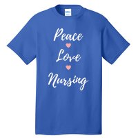 Peace Love Nursing Nurses Gift Tall T-Shirt