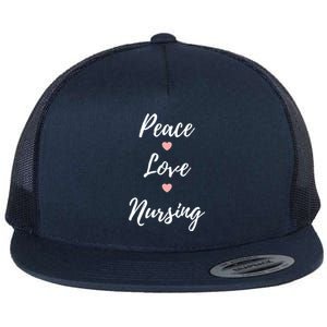 Peace Love Nursing Nurses Gift Flat Bill Trucker Hat