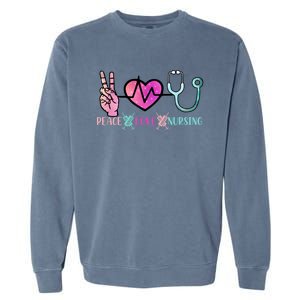 Peace Love Nursing Meaningful Gift Garment-Dyed Sweatshirt