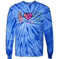 Peace Love Nursing Meaningful Gift Tie-Dye Long Sleeve Shirt