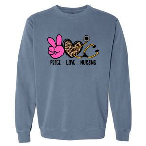 Peace Love Nursing Meaningful Gift Garment-Dyed Sweatshirt