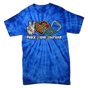 Peace Love Nursing Meaningful Gift Tie-Dye T-Shirt