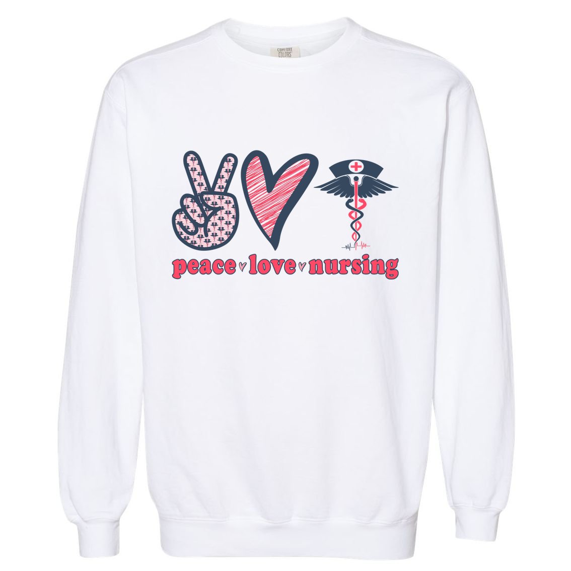 Peace Love Nursing Garment-Dyed Sweatshirt
