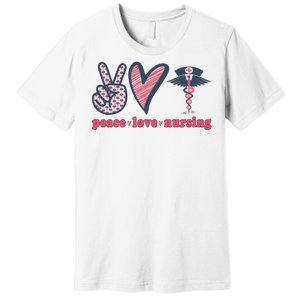 Peace Love Nursing Premium T-Shirt