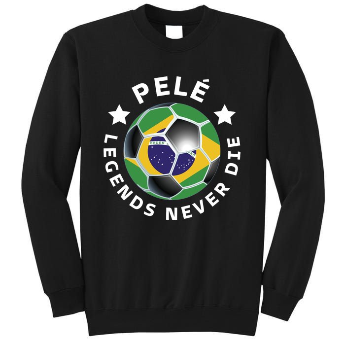 Pele | Legends Never Die | Pelé Tall Sweatshirt