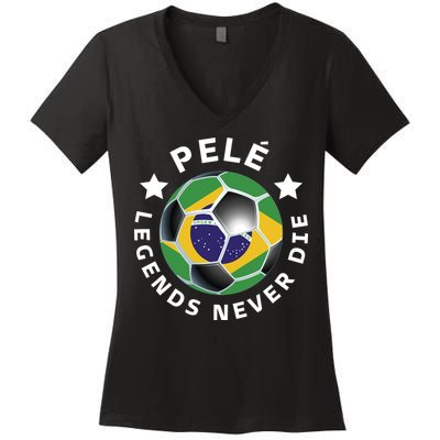 Pele | Legends Never Die | Pelé Women's V-Neck T-Shirt