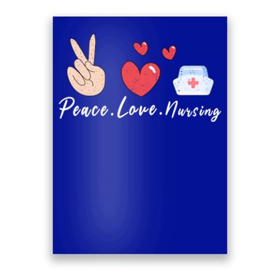 Peace Love Nursing Funny Idea Nurse Gift Poster