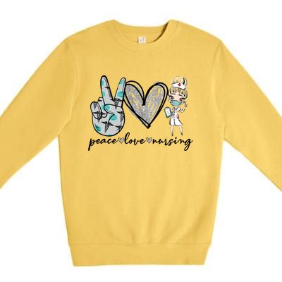 Peace Love Nursing Funny Love Nurse Nurse Day Nurse Week Gift Premium Crewneck Sweatshirt