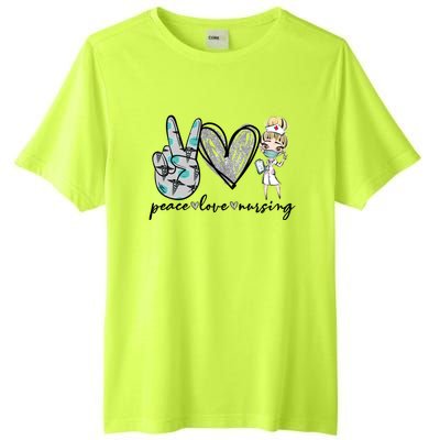 Peace Love Nursing Funny Love Nurse Nurse Day Nurse Week Gift Tall Fusion ChromaSoft Performance T-Shirt