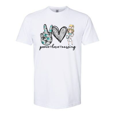 Peace Love Nursing Funny Love Nurse Nurse Day Nurse Week Gift Softstyle CVC T-Shirt