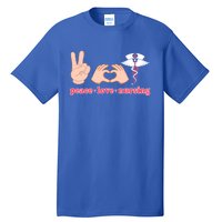 Peace Love Nursing Funny Nurse Life Cool Gift Tall T-Shirt