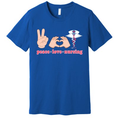 Peace Love Nursing Funny Nurse Life Cool Gift Premium T-Shirt