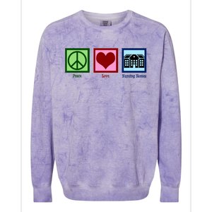 Peace Love Nursing Homes Gift Colorblast Crewneck Sweatshirt