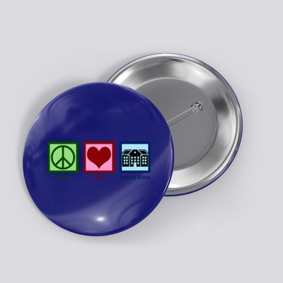 Peace Love Nursing Homes Gift Button