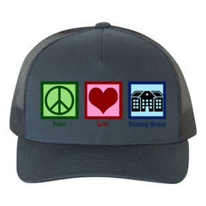 Peace Love Nursing Homes Gift Yupoong Adult 5-Panel Trucker Hat