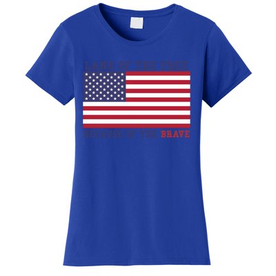 Patriotic Land Of The Free Because Of The Brave Gift Women's T-Shirt