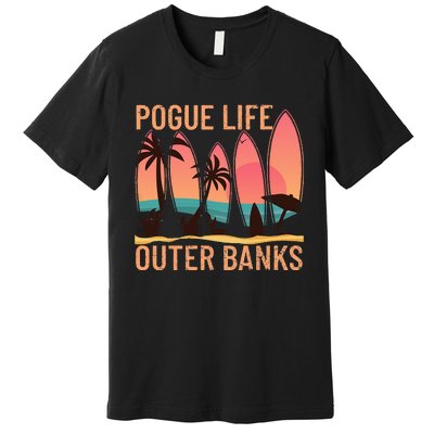 Pogue Life Outer Banks Beach Sunset Surfing Pogue Life Premium T-Shirt