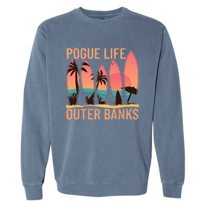 Pogue Life Outer Banks Beach Sunset Surfing Pogue Life Garment-Dyed Sweatshirt