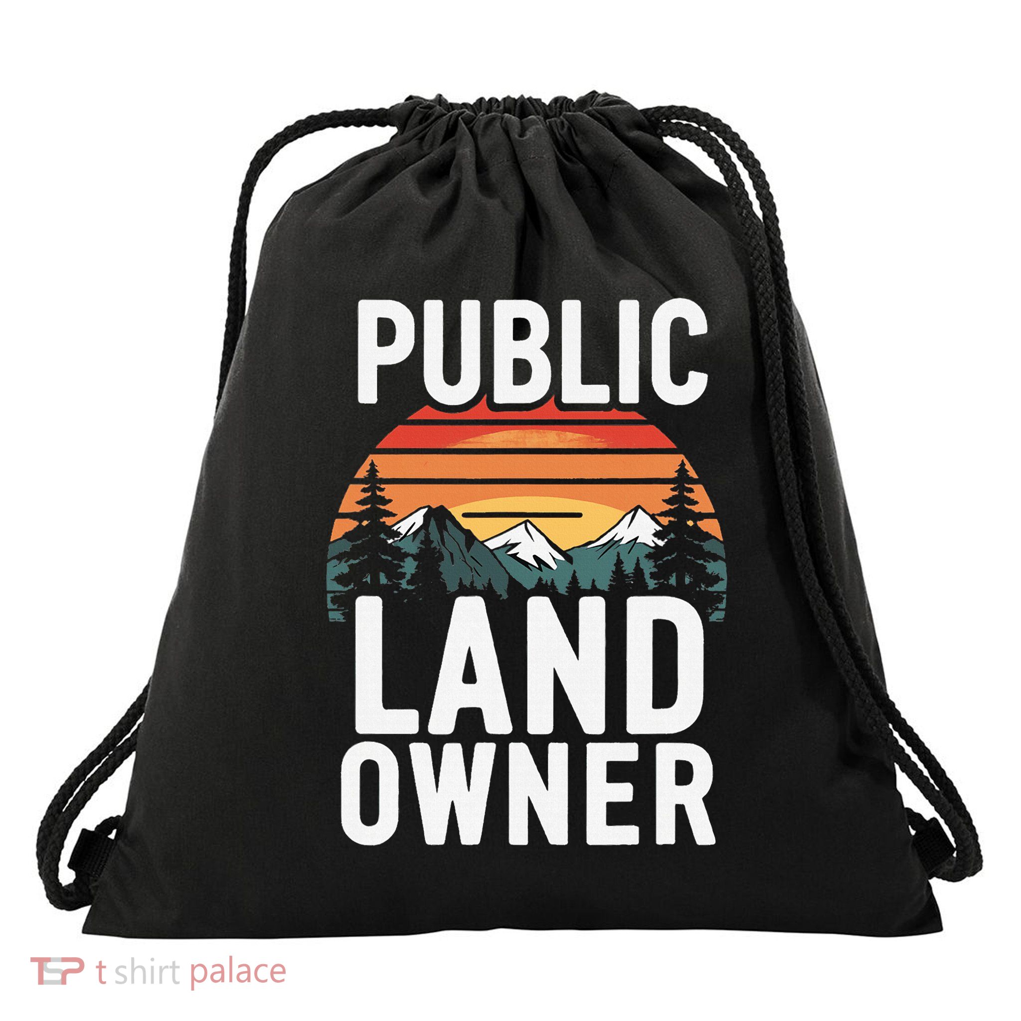 Public Land Owner, Conservation, Protect Public Lands Drawstring Bag