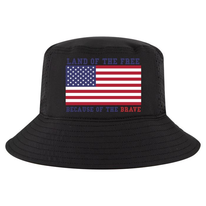 Patriotic Land Of The Free Because Of The Brave Meaningful Gift Cool Comfort Performance Bucket Hat