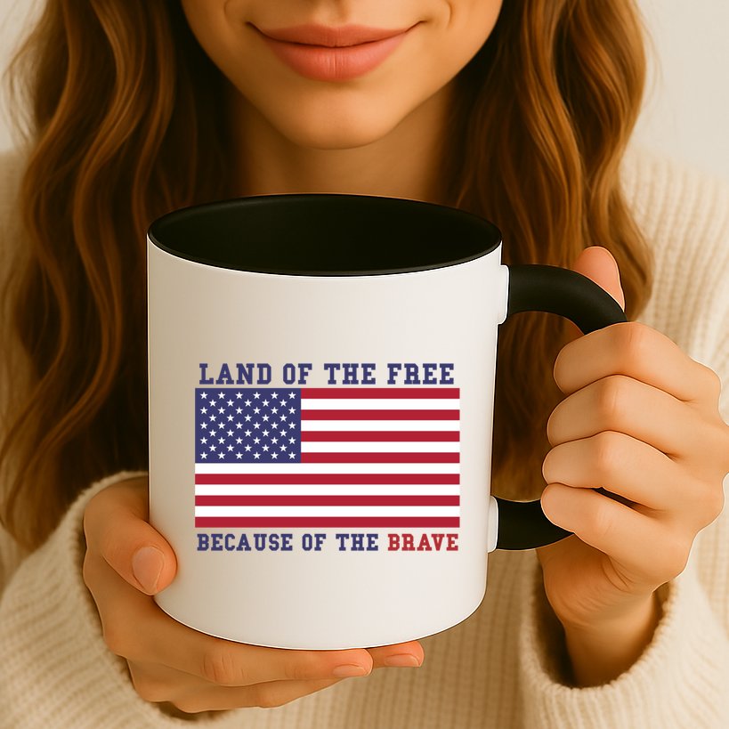 Patriotic Land Of The Free Because Of The Brave Meaningful Gift Mug