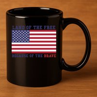 Patriotic Land Of The Free Because Of The Brave Meaningful Gift 11oz C Handle Ceramic Mug