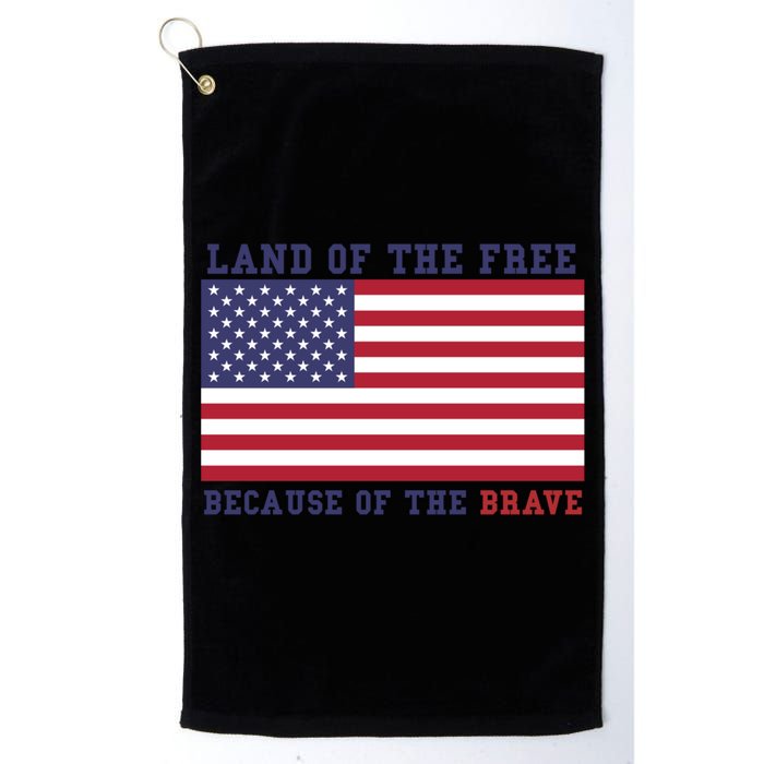 Patriotic Land Of The Free Because Of The Brave Meaningful Gift Golf Towel