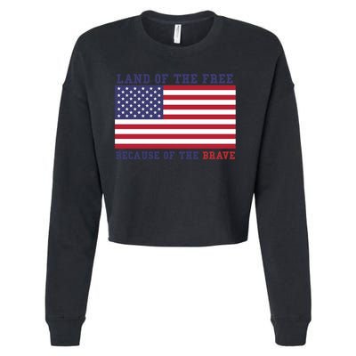 Patriotic Land Of The Free Because Of The Brave Meaningful Gift Cropped Pullover Crew