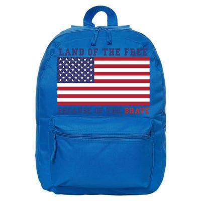 Patriotic Land Of The Free Because Of The Brave Meaningful Gift 16 in Basic Backpack
