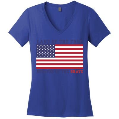 Patriotic Land Of The Free Because Of The Brave Meaningful Gift Women's V-Neck T-Shirt