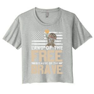 Patriot Land Of The Free Because Of The Brave Funny Gift Women's Crop Top Tee