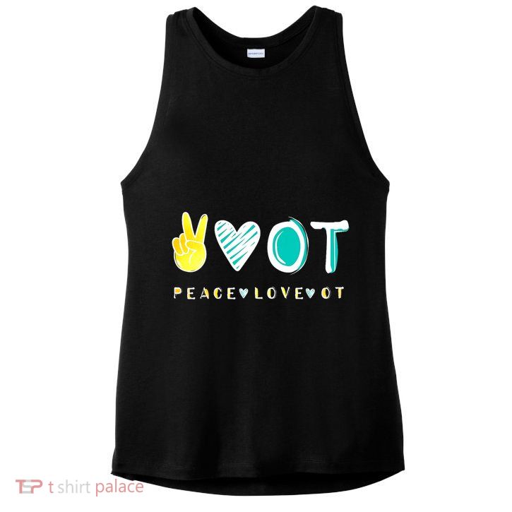 Peace Love Ot Ota Occupational Therapy Therapist Gift Ladies PosiCharge Tri-Blend Wicking Tank