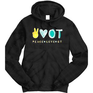 Peace Love Ot Ota Occupational Therapy Therapist Gift Tie Dye Hoodie