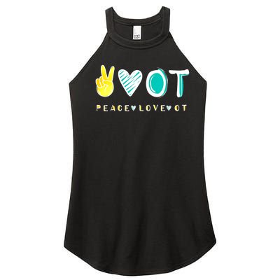 Peace Love Ot Ota Occupational Therapy Therapist Gift Women’s Perfect Tri Rocker Tank