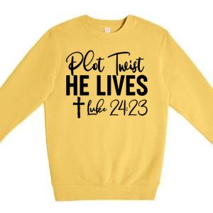 Plot Twist He Lives Luke 24:23 Premium Crewneck Sweatshirt