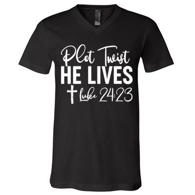 Plot Twist He Lives Luke 24:23 V-Neck T-Shirt