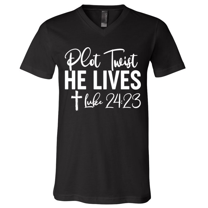 Plot Twist He Lives Luke 24:23 V-Neck T-Shirt
