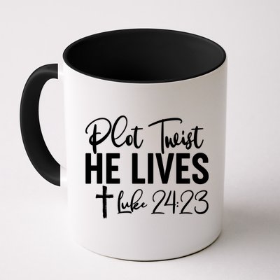 Plot Twist He Lives Luke 24:23 Mug