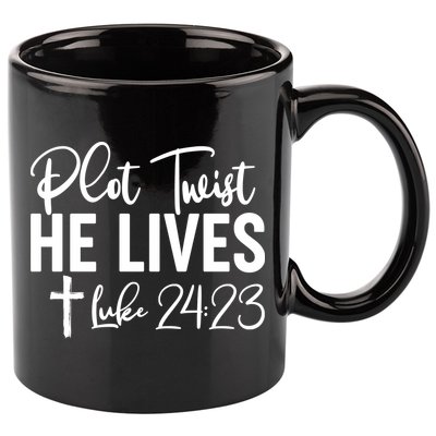 Plot Twist He Lives Luke 24:23 11oz C Handle Ceramic Mug