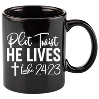 Plot Twist He Lives Luke 24:23 11oz C Handle Ceramic Mug